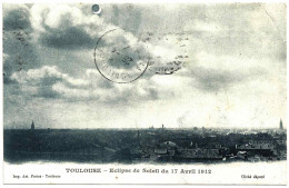 31 - T25547CPA - TOULOUSE - ECLIPSE De Soleil Du 17 Avril 1912 - Très Bon état - HAUTE-GARONNE - Toulouse