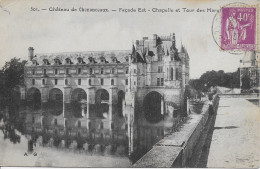 CHATEAU DE CHENONCEAUX - FACADE EST - CHAPELLE ET TOUR DES MARQUES - Prix Fixe - Chenonceaux