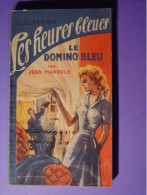 Le Domino Bleu Par Jean Mandole - Collection Les Heures Bleues - éditions Des élégances - N°14 Dans La Collection. - Zonder Classificatie
