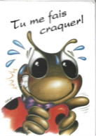 Carte Postale: Série Beetles, Coccinelles, "Tu Me Fais Craquer!"; Humour. - Humour