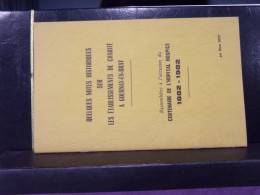 135 PN   . LES ETABLISSEMENTS DE CHARITE A GOURNAY EN BRAY . CENTENAIRE DE L HOPITAL HOSPICE . 1882 1982 - Historia