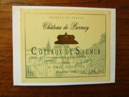 2 étiquettes Château De Parnay - SAUMUR Clos Des Murs Et Une COTEAUX De SAUMUR - G. COLLE Viticulteur - Other & Unclassified