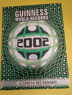 Guinness World Records 2002 Il Guinness Dei Primati - Other & Unclassified