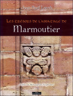 Les Tresors De L'abbatiale De Marmoutier - Alsace