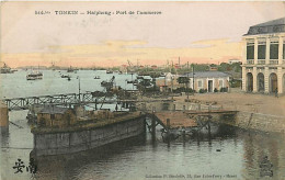 TONKIN  HAIPHONG  Port De Commerce            INDO,357 - Viêt-Nam