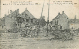 02* FERE EN TARDENOIS  Ruines Route De Château Thierry WW1    RL19,0964 - Guerre 1914-18