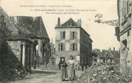 02* FERE EN TARDENOIS Ruines Petite Place Eglise WW1    RL19,0963 - War 1914-18
