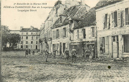 02* FERE EN TARDENOIS Ruines Rue Loupeigne  WW1   RL19,0918 - War 1914-18