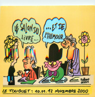 62* LE TOUQUET  Salon Du Livre Et De L Humour – Novembre 2000 (CPM 10x15cm)    RL19,1872 - Le Touquet