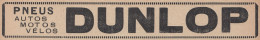 Pneus DUNLOP - 1920 Vintage Advertising - Pubblicità Epoca - Advertising