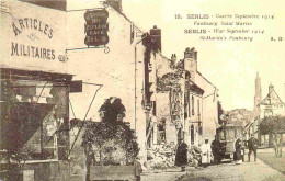 Reproduction CPA - 60 Senlis -  Guerre Septembre 1914 - Faubourg Saint Martin - CPM Format CPA - Voir Scans Recto-Verso - Senlis