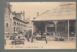 CP - 80 - Abbeville - Halle Aux Denrées - Abbeville
