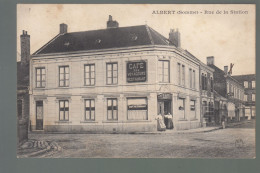 CP - 80 - Albert - Rue De La Station - Albert