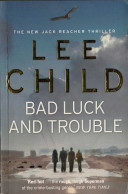 Bad Luck And Trouble - Lee Child - Literature