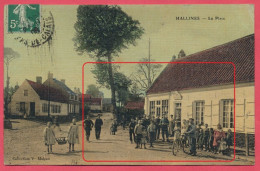 Hallines - Dépt. Pas-de-Calais : La Place - Attroupement Devant Le Commerce - Couleur . Cachet 1908. - Autres & Non Classés