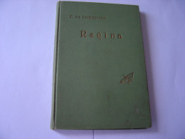 Regina, Das Schweizer Maidli  De H. Von Siedmogrodzka - Old Books