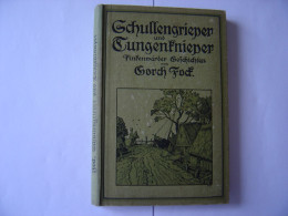 Schullengrieper Und Tungenknieper  De Gorch FOCK - Old Books