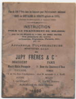 68 JAPY FRERES & Cie Beaucourt (Haut Rhin) Pulvérisateurs Brevetés SGDG 1889 Instruction Pour Le Traitement Du Mildiou - Materiaal En Toebehoren