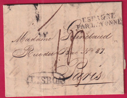 MARQUE ENTREE ESPAGNE PAR BAYONNE DEPART LISBOA LISBONNE PORTUGAL 1817 POUR PARIS LETTRE - 1801-1848: Precursors XIX