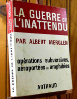 MERGLEN Albert - LA GUERRE DE L'INATTENDU - Other & Unclassified