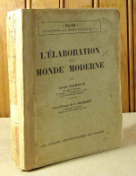 CALMETTE Joseph - L'ELABORATION DU MONDE MODERNE - 1901-1940