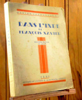 LACOUAGUE Gaston - DANS L'INDE DE FRANCOIS-XAVIER - SOUVENIRS DE MADURE - 1901-1940