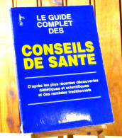 NEUMAN Emil - LE GUIDE COMPLET DES CONSEILS DE SANTE - Other & Unclassified