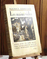 GENEVOIX Maurice - LES MAINS VIDES - 1901-1940