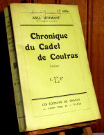 HERMANT Abel - CHRONIQUE DU CADET DE COUTRAS - 1901-1940