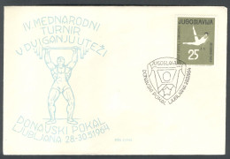 .Yugoslavia, 1964-05-28, Slovenia, Ljubljana, Weightlifting Tournament, Special Postmark & Cover - Other & Unclassified