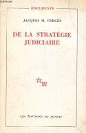 De La Stratégie Judiciaire. - Vergès Jacques M. - 1968 - Droit