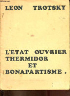 L'état Ouvrier Thermidor Et Bonapartisme. - Trotsky Leon - 0 - Politique