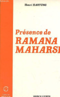 Présence De Ramana Maharshi - Collection " Bethanie " Les Chemins De La Profondeur. - Hartung Henri - 1987 - Godsdienst