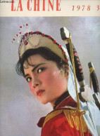 La Chine N°3 1978 - L'héroine Du Ballet La Société Des Poignards - La Visite Du Président Houa à Tangchan - La Houillère - Andere Magazine