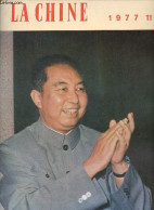 La Chine N°11 1977 - Célébrons La Grande Victoire Du XIe Congrès Du Parti - Le Président Houa Reçoit Des Hôtes étrangers - Other Magazines