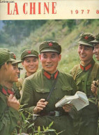 La Chine N°8 1977 - Entevue Du Président Houa Et Du Vice Président Yé Avec La Délégation Militaire Du Viet Nam - Entrevu - Andere Magazine