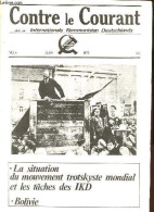 Contre Le Courant N°3 Juin 1973 - La Situation Du Mouvement Trotskyste Mondial Et Les Tâches Des IKD - Bolivie. - Collec - Other Magazines