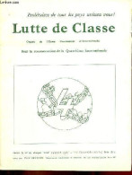 Lutte De Classe/Class Struggle N°6 (nouvelle Série) Juillet 1967 - Le Probleme Palestinien - Pourquoi Le PCF Frappe Sur - Autre Magazines