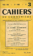 Cahiers Du Communisme N°3 27e Année Mars 1950 - L'action Patriotique Pour La Paix - La Guerre D'Indochine Et Les Traditi - Andere Magazine