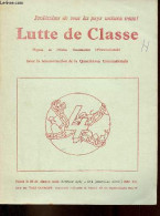 Lutte De Classe/Class Struggle N°1 (nouvelle Série) Février 1967 - A Nos Lecteurs - Une Grande Révolution Culturelle Pro - Andere Magazine