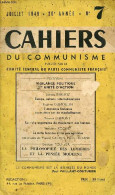 Cahiers Du Communisme N°7 26e Année Juillet 1949 - Salut A Georges Dimitrov - Vigilance Politique Et Unité D'action - Eu - Altre Riviste