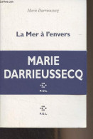 La Mer à L'envers - Darrieussecq Marie - 2019 - Other & Unclassified