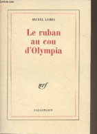 Le Ruban Au Cou D'Olympia - Leiris Michel - 1981 - Sonstige & Ohne Zuordnung