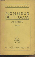 Monsieur De Phocas - Astarte - Lorrain Jean - 1929 - Andere & Zonder Classificatie