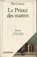 Le Prince Des Marées - "Les Romans étrangers" - Conroy Pat - 1988 - Sonstige & Ohne Zuordnung