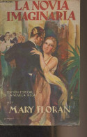 La Novia Imaginaria (Fiancée Imaginaire) - "La Novela Rosa" Numero Extraordinario, 10 Agosto 1931 - Floran Mary - 1931 - Cultural