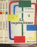 Le Circuit économique - En 3 Tomes - 1/ Le Capitalisme - 2/ L'entreprise - 3/ Les Revenus - Blardone G. - 0 - Economie