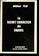 Le Secret Correzien De Chanel - PLAS WILLIAM- CLAUDINE RAYNAL-DUMINY (illustr.) - 2004 - Biographie