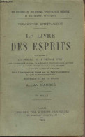 Le Livre Des Esprits, Contenant Les Principes De La Doctrine Spirite - "Bibliothèque De Philosophie Spiritualiste Modern - Sciences