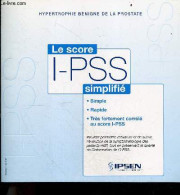 Hypertrophie Benigne De La Postate - Le Score I-PSS Simplifie- Simple, Rapide, Tres Fortement Correle Au Score I-PSS Pou - Salute